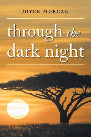 Through The Dark Night Morgan Joyce