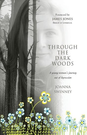 Through the Dark Woods Swinney Joanna