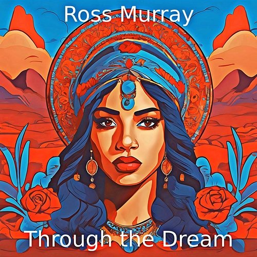 Through the Dream Ross Murray