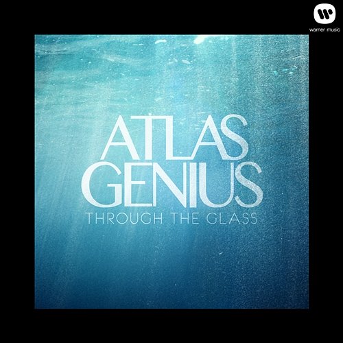 Through The Glass EP Atlas Genius