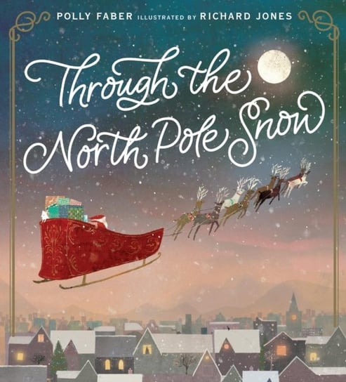 Through the North Pole Snow Faber Polly