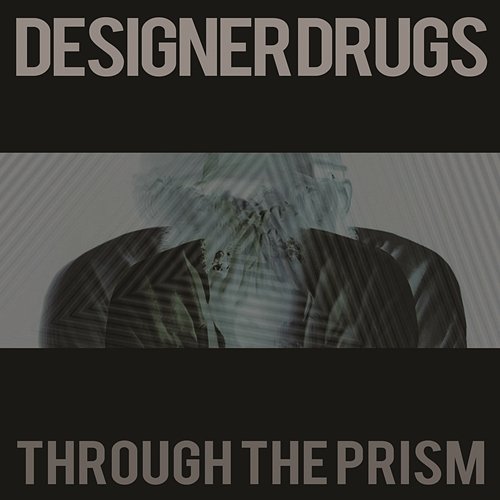 Through the Prism Designer Drugs feat. Cerebral Vortex
