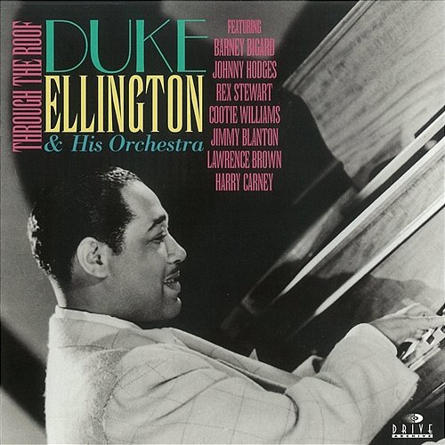 Through the Roof Duke Ellington and his Orchestra