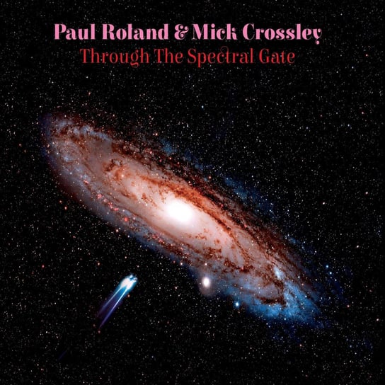 Through The Spectral Gate (Limited) Roland Paul, Crossley Mick