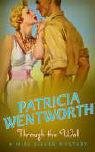 Through the Wall Patricia Wentworth