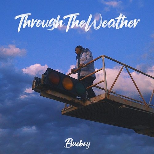 Through The Weather Blueboy
