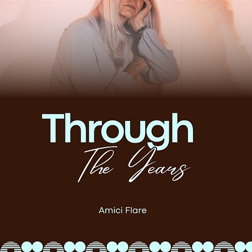 Through the Years Amici Flare