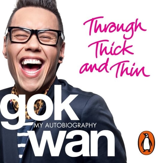 Through Thick and Thin Wan Gok