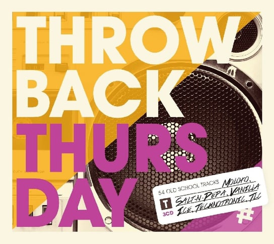 Throw Back Thursday Yazoo, Ace of Base, Future Sound of London, Moloko, Technotronic, Erasure, A Tribe Called Quest, Madness, The Sugarhill Gang, Vanilla Ice