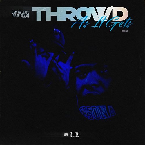 Throw'd As It Gets Cam Wallace, Maxo Kream