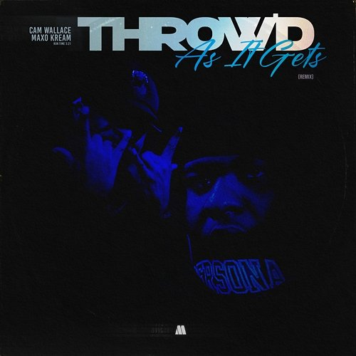 Throw'd As It Gets Cam Wallace, Maxo Kream