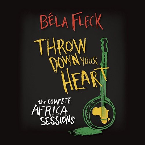Throw Down Your Heart: The Complete Africa Sessions Béla Fleck
