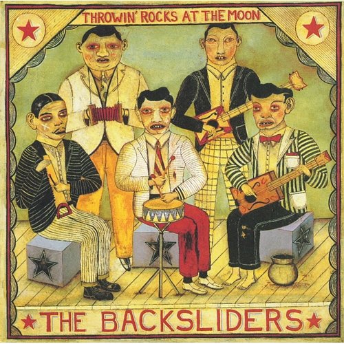Throwin' Rocks At The Moon The Backsliders