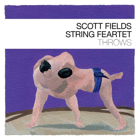Throws Scott Fields Ensemble