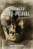 Thüringer Mord-Pitaval Esche Frank