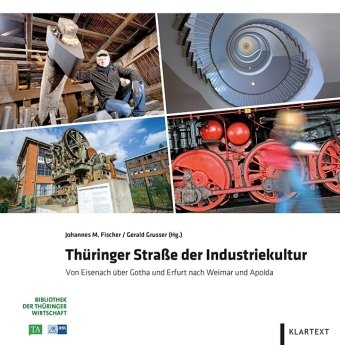 Thüringer Straße der Industriekultur Klartext Verlag, Klartext