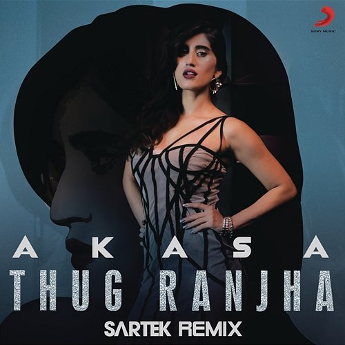 Thug Ranjha Akasa feat. Sartek