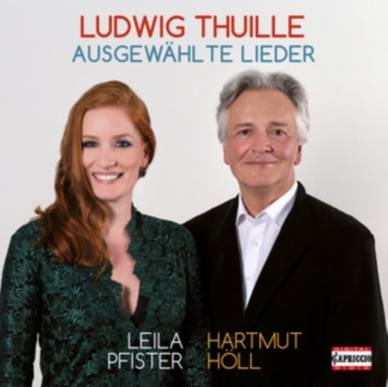 Thuille: Ausgewahlte Lieder Various Artists