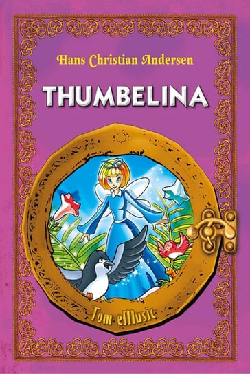 Thumbelina Andersen Hans Christian