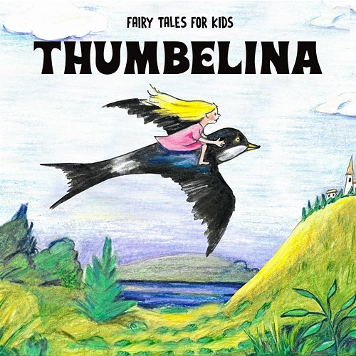 Thumbelina Fairy Tales for Kids