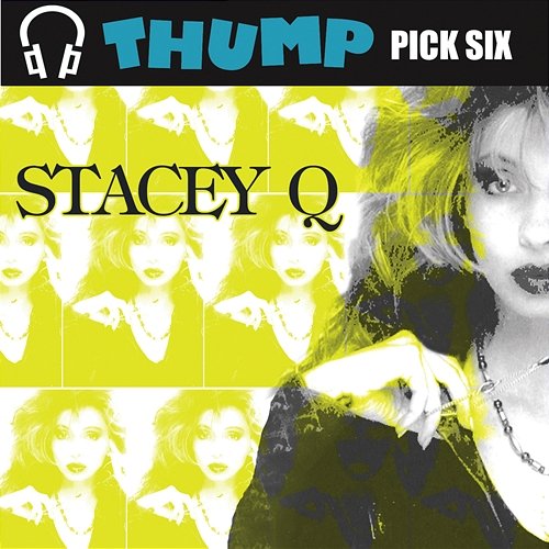 Thump Pick Six Stacey Q Stacey Q
