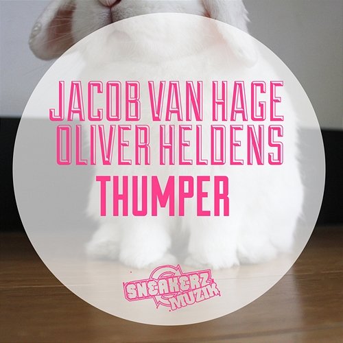 Thumper Oliver Heldens & Jacob Van Hage