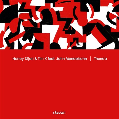 Thunda Honey Dijon & Tim K feat. John Mendelsohn