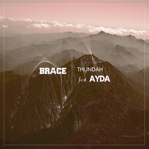 Thundah Brace feat. Ayda