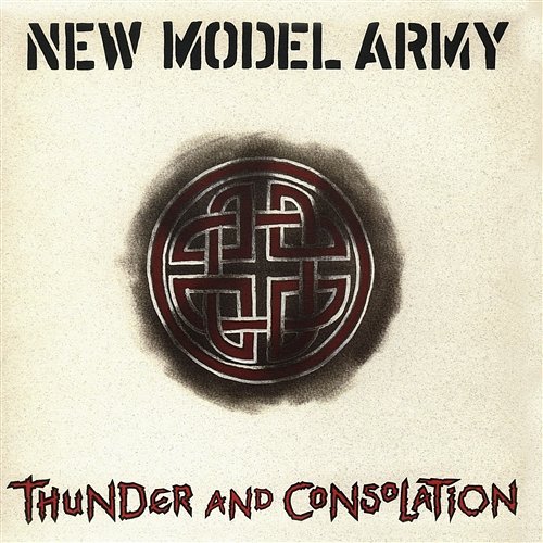 Thunder And Consolation New Model Army