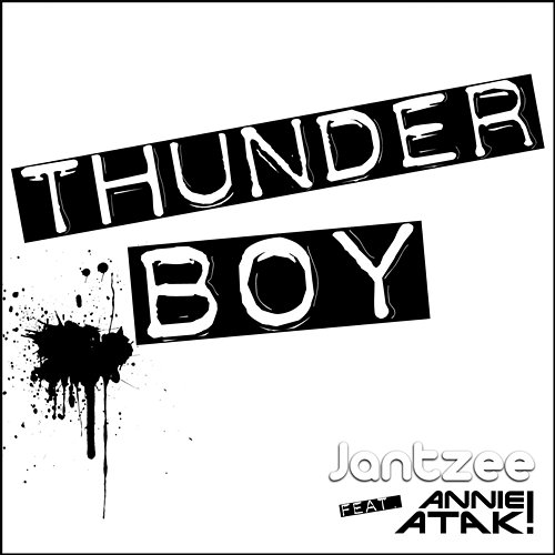 Thunder Boy Jantzee feat. Annie Atak