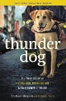 Thunder Dog Hingson Michael, Flory Susy