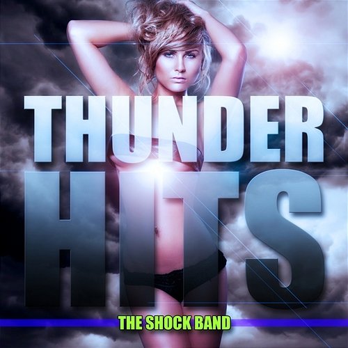 Thunder Hits The Shock Band