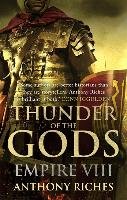 Thunder of the Gods: Empire VIII Riches Anthony