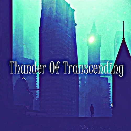 Thunder of Transcending Seymour Yentel