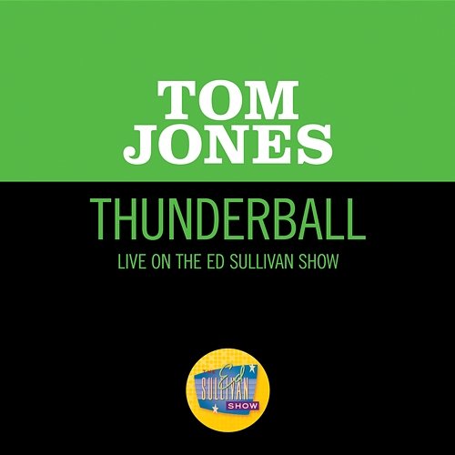 Thunderball Tom Jones