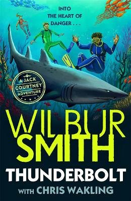 Thunderbolt: A Jack Courtney Adventure Smith Wilbur