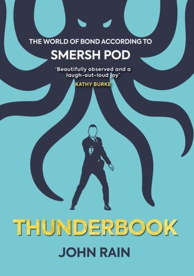 Thunderbook: The World of Bond According to Smersh Pod John Rain