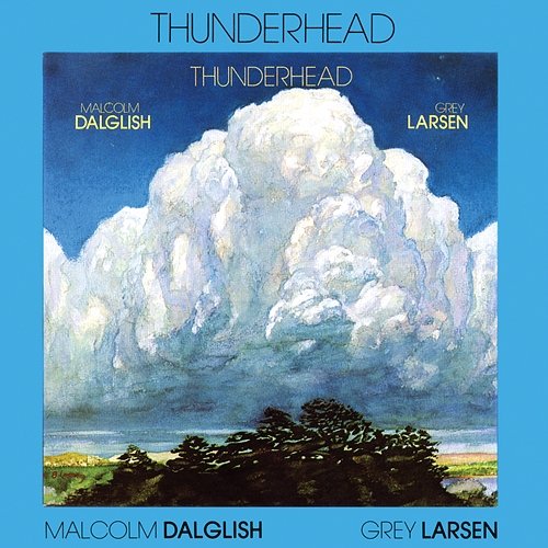 Thunderhead Malcolm Dalglish & Grey Larsen