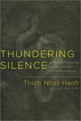 Thundering Silence Hanh Thich Nhat