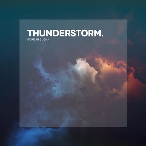 Thunderstorm EP Boris Brejcha