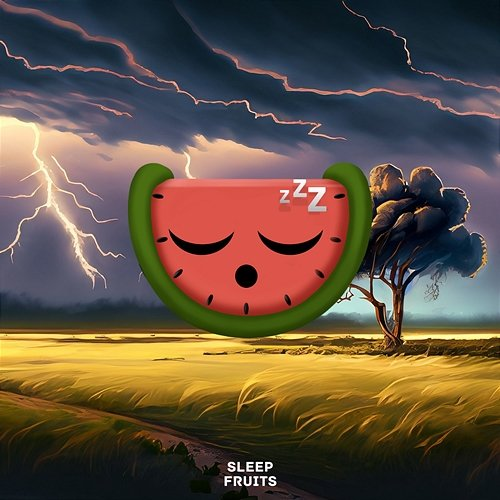 Thunderstorm Sleep Sounds Rain Fruits Sounds & Sleep Fruits Music