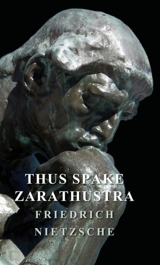 Thus Spake Zarathustra Nietzsche Fryderyk