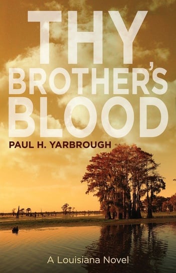 Thy Brother's Blood Yarbrough Paul H