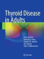 Thyroid Disease in Adults Nystrom Ernst, Berg Gertrud E. B., Jansson Svante K. G., Torring Ove, Valdemarsson Stig V.