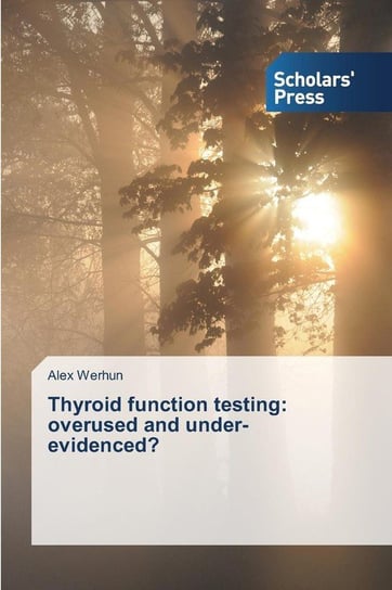 Thyroid function testing Werhun Alex