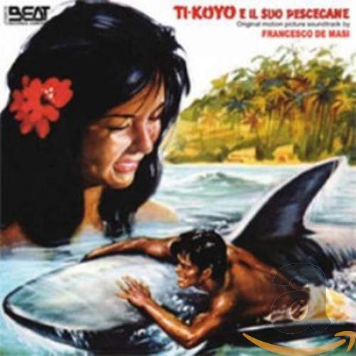 Ti-Koyo E Il Suo Pescecane soundtrack Various Artists