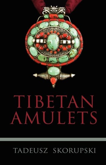 Tibetan Amulets Skorupski Tadeusz