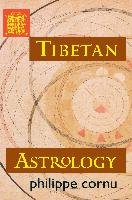 Tibetan Astrology Cornu Philippe