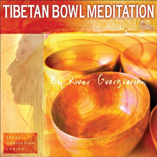 Tibetan Bowl Meditation River Guerguerian