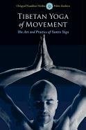 Tibetan Yoga Of Movement Norbu Chogyal Namkhai, Andrico Fabio